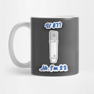 I'am 22 Mug